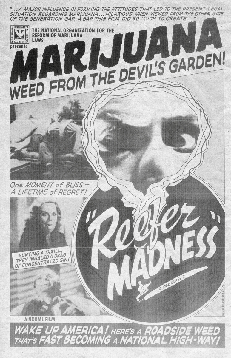 © NORML – The National Organization for the Reform Of Marijuana Laws presented in 1977 a movie that contested the use of marijuana. You might not have figured it out at first sight.