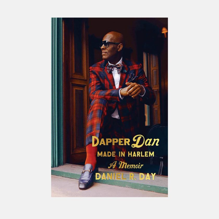 Dapper Dan: Made in Harlem: A Memoir, de Daniel R. Day, Random House (2019), € 8,83